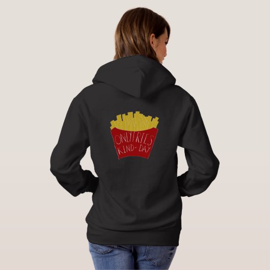 Only Fries Kind of Day 🍟 Hoodie (Achterkant volledig)