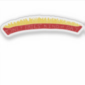 Only Fries Kind of Day 🍟 Sticker (Voorkant)
