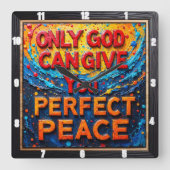 Only God Can Give You Perfect Peace Artwork Vierkante Klok (Voorkant)