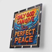 Only God Can Give You Perfect Peace Artwork Vierkante Klok (Hoek)
