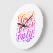 Only Goede Vibes Script Badge Grote Klok (Hoek)