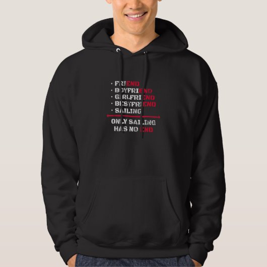 Only Sailing Has No End Sailing Sailor Saying Hoodie (Voorkant)