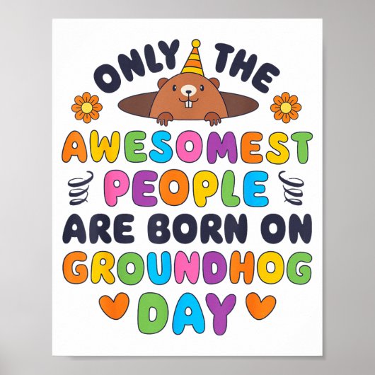 Only The Awesomest Are Born On Groundhog Day Funny Poster (Voorkant)