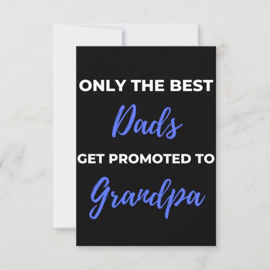 Only the Best Dads Get Promoted To Grandpa Bedankkaart (Voorkant)