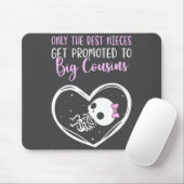 Only The Nieces Get Promoted To Big Cousins Baby C Muismat (Met muis)