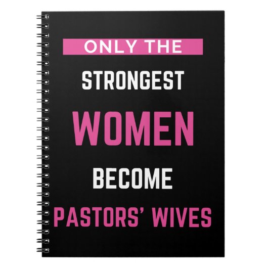 Only The Strongest Women Become Pastors' Wives Notitieboek (Voorkant)