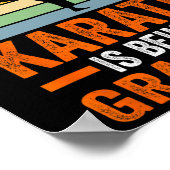 Only Thing Like Than Karate Is Being Grandpa Marti Poster (Hoek)