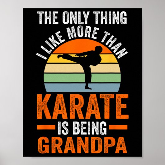 Only Thing Like Than Karate Is Being Grandpa Marti Poster (Voorkant)