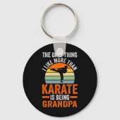 Only Thing Like Than Karate Is Being Grandpa Marti Sleutelhanger (Voorkant)