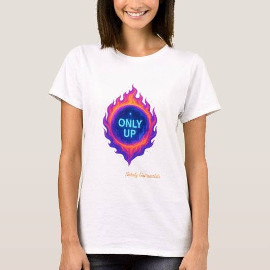 ONLY UP Cosmic Flame Motivational Design T-shirt (Voorkant)