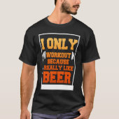 Only Workout Beer Sarcastic Beer T-shirt (Voorkant)