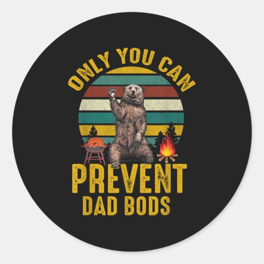 Only You Can Prevent Dad Bods Bear Camng Retro Fun Ronde Sticker (Voorkant)