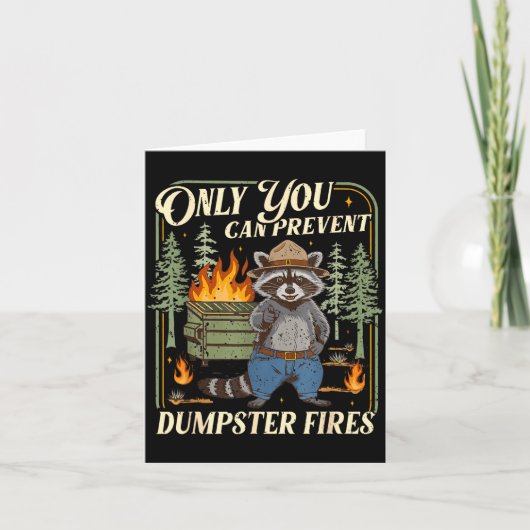 Only You Can Prevent Dumpster Fires Funny Racoon M Kaart (Voorkant)