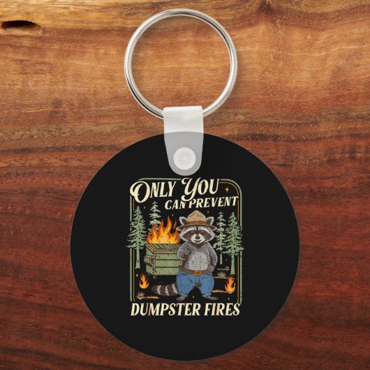 Only You Can Prevent Dumpster Fires Funny Racoon M Sleutelhanger (Voorkant)