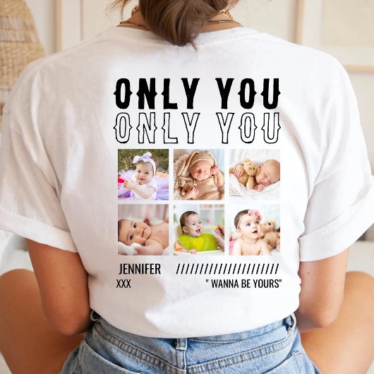 Only You Custom Photo Collage Birthday Husband T-shirt