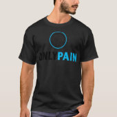 OnlyPain T-shirt (Voorkant)