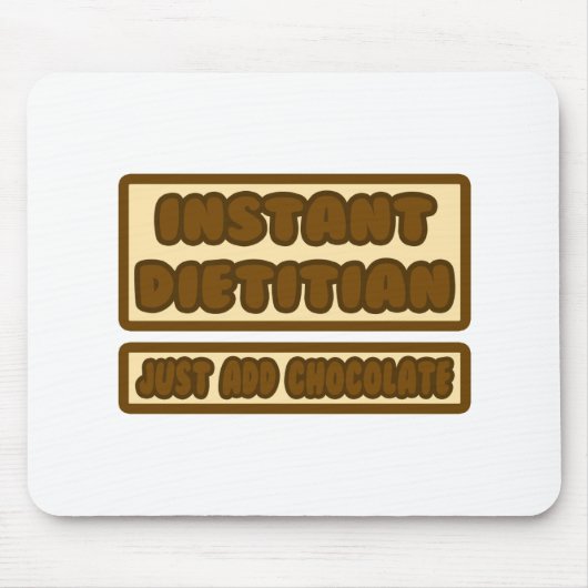 Onmiddellijk diëtist... Voeg gewoon chocolade toe Muismat (Voorkant)
