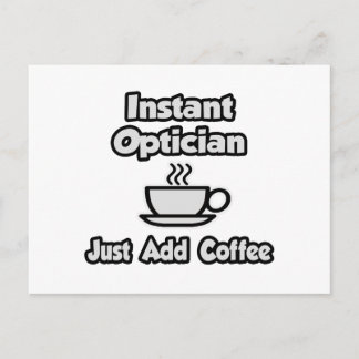 Onmiddellijk opticien .. Voeg gewoon koffie toe Briefkaart