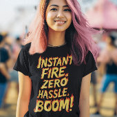Onmiddellijk vuur: Zero Hassle Boom T-shirt