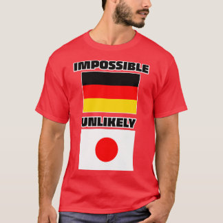 Onmogelijk Duitsland Onwaarschijnlijk Japan T-shirt