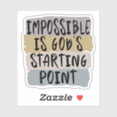 Onmogelijk is Gods startpunt, Christelijk, Sticker (Vel)
