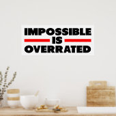 Onmogelijk is overwaardeerd poster (Keuken)
