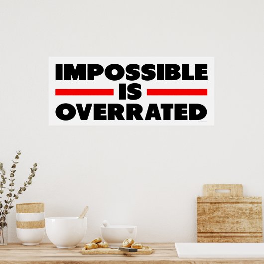 Onmogelijk is overwaardeerd poster (Keuken)
