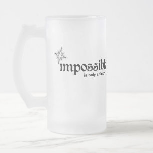 Onmogelijk is Slechts een Theorie Inspiratie Matglas Bierpul