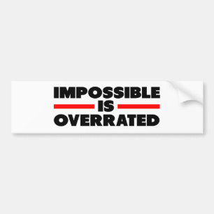 Onmogelijk is te hoog bumpersticker