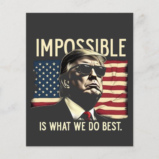 Onmogelijk is wat we het beste doen Trump 4 juli Flyer (Voorkant)