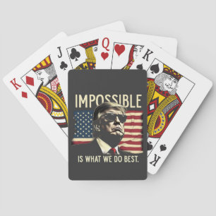 Onmogelijk is wat we het beste doen Trump 4 juli Pokerkaarten