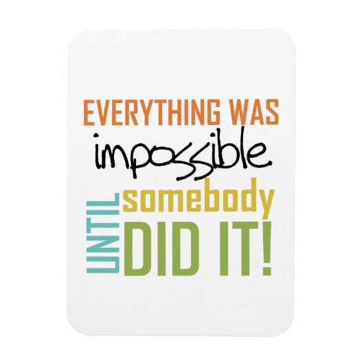 Onmogelijk tot iemand het deed magneet (Verticaal)