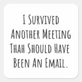 onnodige vergaderingsknoop vierkante sticker (Voorkant)