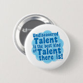 Onontdekt Talent Ronde Button 5,7 Cm (Voorkant /achterkant)