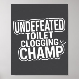 Onoverslaan Kampioen Toilet Verstopping Poster