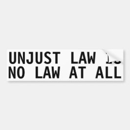 ONRECHTVAARDIGE WET IS GEEN WET BUMPERSTICKER