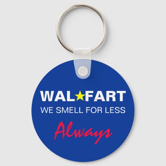 Onrijpe Wal Mart Joke over gesmelly Farts Sleutelhanger (Voorkant)