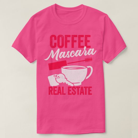 Onroerend goed Coffee Mascara T-shirt (Design voorkant)