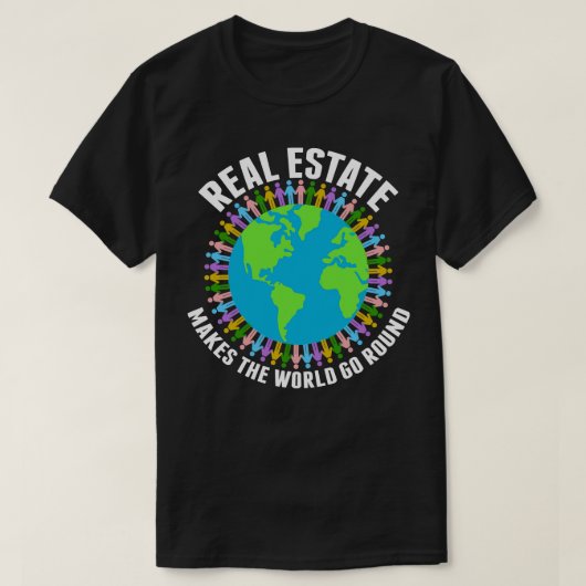 Onroerend goed maakt de wereld rond t-shirt (Design voorkant)