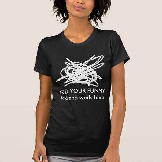Onrust En Wanorde En Aangepaste Tekst T-shirt (Voorkant)