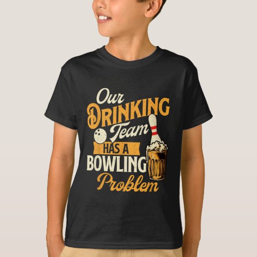 Ons Drink team heeft een bowlingprobleem - bowling T-shirt (Voorkant)