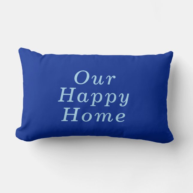 "Ons gelukkige huis" kobalt & Blue Cozy Trendy Kussen (Voorkant)