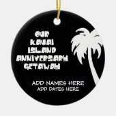 Ons Jubileum op Kauai Island Keramisch Ornament (Voorkant)