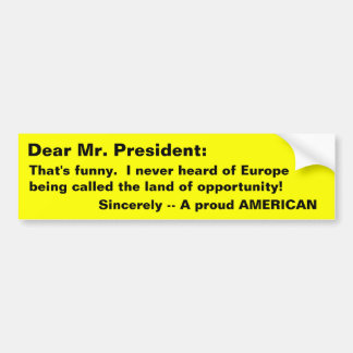 Ons President? Bumpersticker