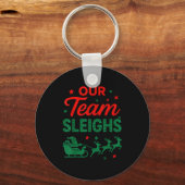 Ons team sleept Kerstmis Werk Team Matching Sleutelhanger (Voorkant)