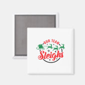 Ons team sleighs Christmas Family Pyjama Xmas Holi Magneet (Voorkant / Achterkant)