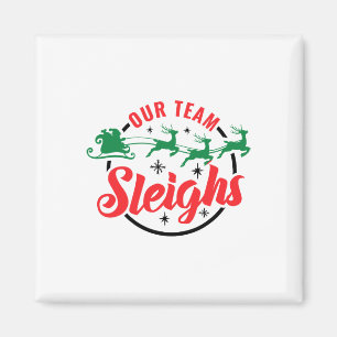 Ons team sleighs Christmas Family Pyjama Xmas Holi Magneet