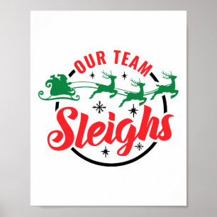 Ons team sleighs Christmas Family Pyjama Xmas Holi Poster