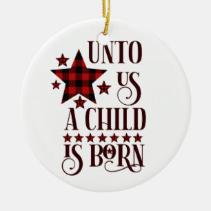 Ons wordt een kind geboren met kerstcadeautjes keramisch ornament