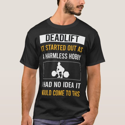 Onschadelijke Hobby Deadlift T-shirt (Voorkant)